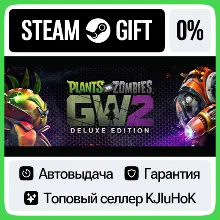 Plants vs. Zombies Garden Warfare 2: Deluxe Edition STEAM•RU АВТОВЫДАЧА