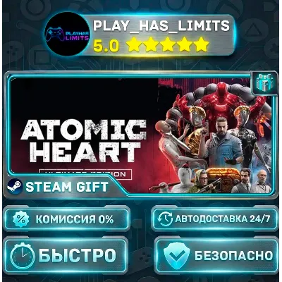 Atomic Heart - Ultimate Edition *RU/BY/UA/СНГ Steam Auto - irongamers.ru