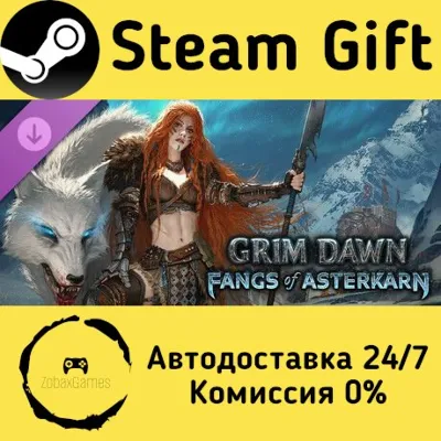 Grim Dawn - Fangs of Asterkarn Steam Gift Россия мгновенно - irongamers.ru