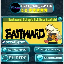 Eastward *RU/BY/UA/СНГ Steam Auto