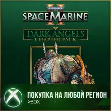 Warhammer 40,000: Space Marine 2 - Dark Angels Chapter Pack XBOX На Любой Регион
