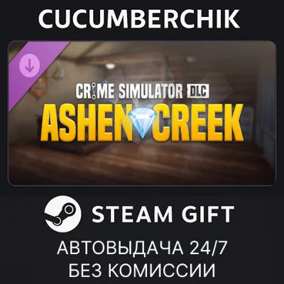 Crime Simulator - Ashen Creek DLC STEAM GIFT AUTO RU+МИР - irongamers.ru