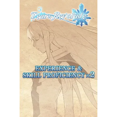 Experience & Skill Proficiency x2 - Tears Revolude — покупка на аккаунт | XBAY