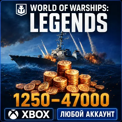 WORLD OF WARSHIPS: LEGENDS - 1250 - 47000 DOUBLOONS XBOX - irongamers.ru