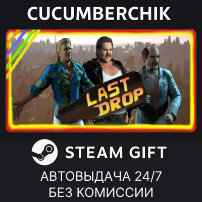 Last Drop STEAM GIFT AUTO RU+МИР - irongamers.ru