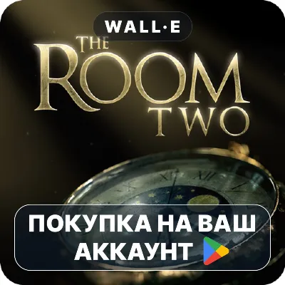 The Room Two | Google Play ПОКУПКА НА ВАШ АККАУНТ | Android - irongamers.ru