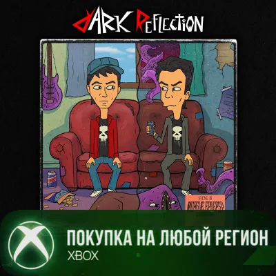 Dark Reflection XBOX На Любой Регион - irongamers.ru