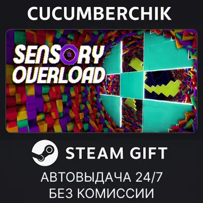 Sensory Overload STEAM GIFT AUTO RU+МИР - irongamers.ru