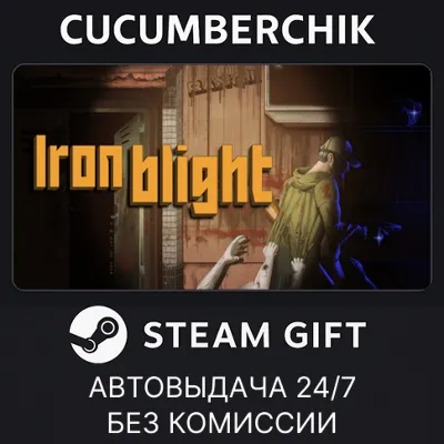 Iron Blight STEAM GIFT AUTO RU+МИР - irongamers.ru