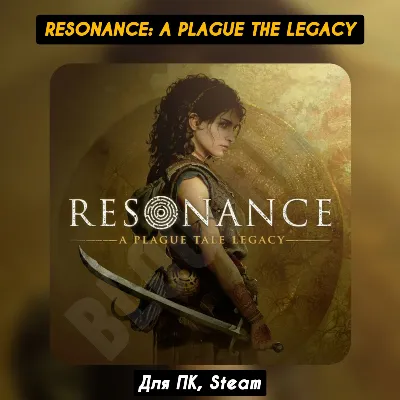 Resonance: A Plague Tale Legacy STEAM 🅿 𝗣𝐀𝐘𝗣𝐀𝐋 - irongamers.ru
