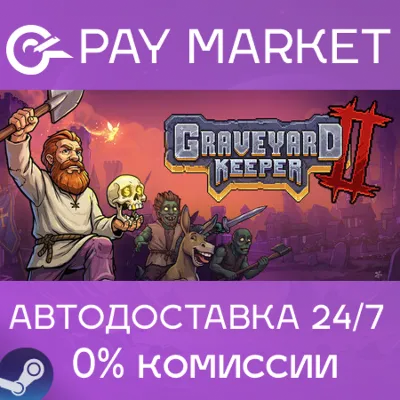 Graveyard Keeper 2 | АВТОДОСТАВКА [Россия Steam Gift] - irongamers.ru