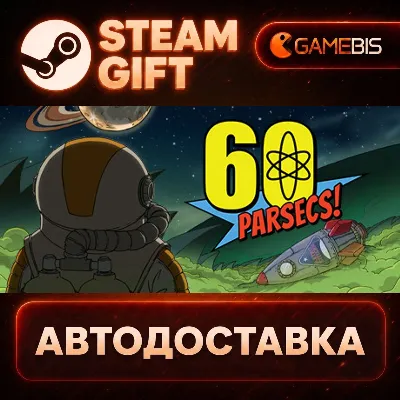 60 Parsecs! — Steam Gift | СТИМ ГИФТ | АВТОДОСТАВКА - irongamers.ru