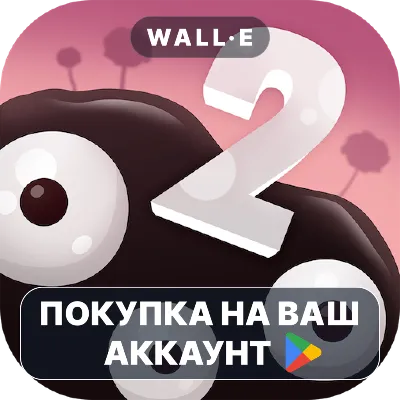 World of Goo 2 | Google Play ПОКУПКА НА ВАШ АККАУНТ | Android - irongamers.ru