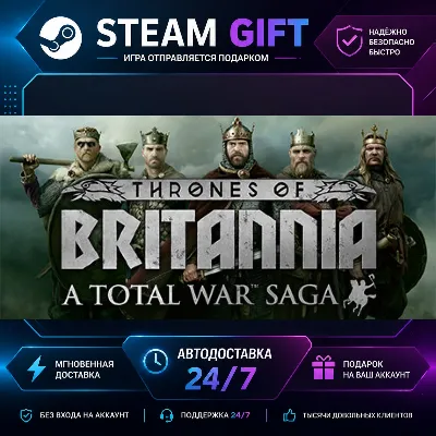 A Total War Saga: THRONES OF BRITANNIA · STEAM GIFT · БЫСТРАЯ АВТОДОСТАВКА - irongamers.ru