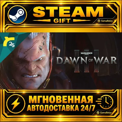 Warhammer 40,000: Dawn of War III · STEAM GIFT · АВТОДОСТАВКА - irongamers.ru