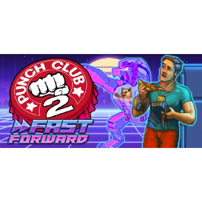 Punch Club 2: Fast Forward Авто МИР - irongamers.ru