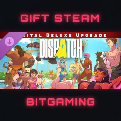 Dispatch - Digital Deluxe Edition Upgrade | DLC | РФ + МИР | АВТО - irongamers.ru