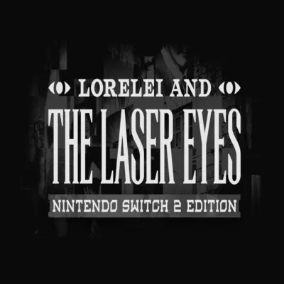 (Nintendo Switch 2) Lorelei and the Laser Eyes - Nintendo Switch 2 Edition - irongamers.ru