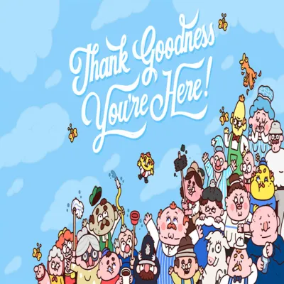 (Nintendo Switch 1) Thank Goodness You're Here!