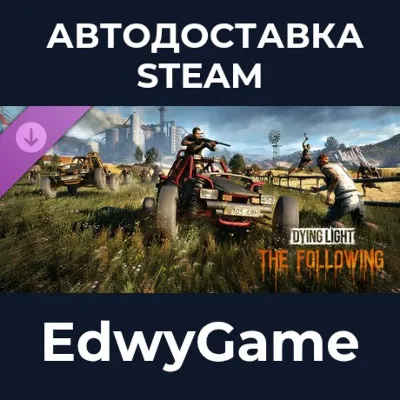 Dying Light: The Following · DLC STEAM GIFT · АВТОДОСТАВКА - irongamers.ru