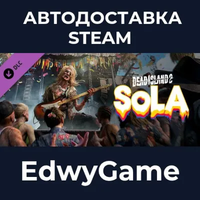 Dead Island 2 - SoLA · DLC STEAM GIFT · АВТОДОСТАВКА - irongamers.ru
