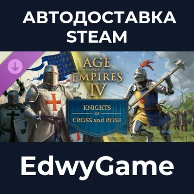 Age of Empires IV: Knights of Cross and Rose · DLC STEAM GIFT · АВТОДОСТАВКА - irongamers.ru