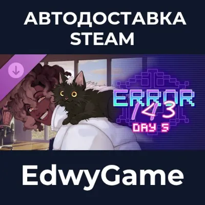 ERROR143 Day 5 · DLC STEAM GIFT · АВТОДОСТАВКА - irongamers.ru