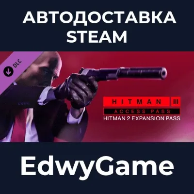HITMAN 3 Access Pass: HITMAN 2 Expansion · DLC STEAM GIFT · АВТОДОСТАВКА - irongamers.ru