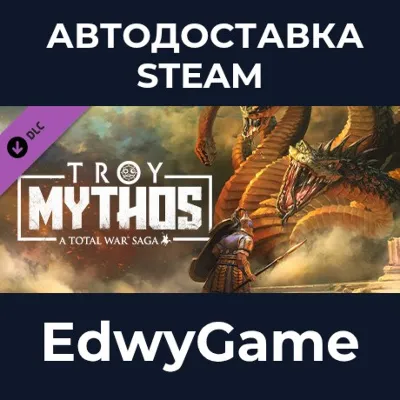 A Total War Saga: TROY - MYTHOS · DLC STEAM GIFT · АВТОДОСТАВКА - irongamers.ru