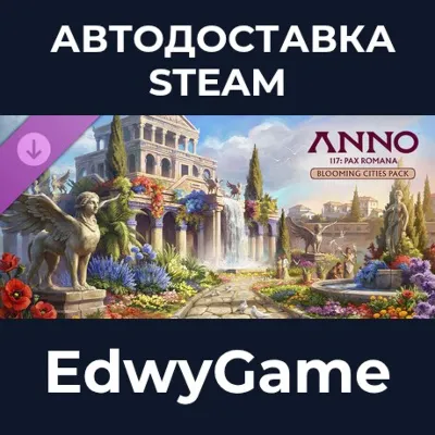 Anno 117: Pax Romana – Blooming Cities Pack · DLC STEAM GIFT · АВТОДОСТАВКА - irongamers.ru