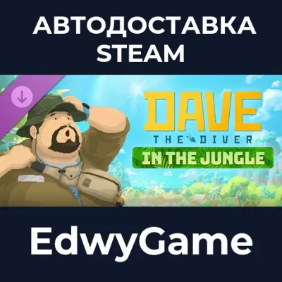 DAVE THE DIVER - In the Jungle Content Pack · DLC STEAM GIFT · АВТОДОСТАВКА - irongamers.ru