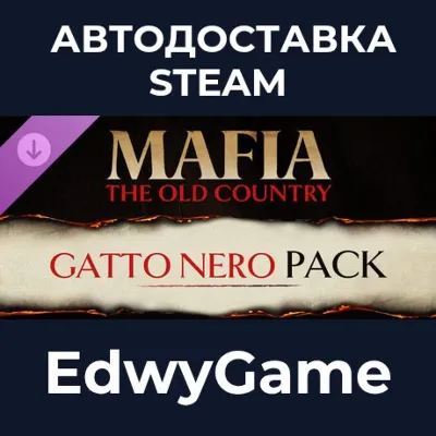 Mafia: The Old Country - Gatto Nero Pack · DLC STEAM GIFT · АВТОДОСТАВКА - irongamers.ru