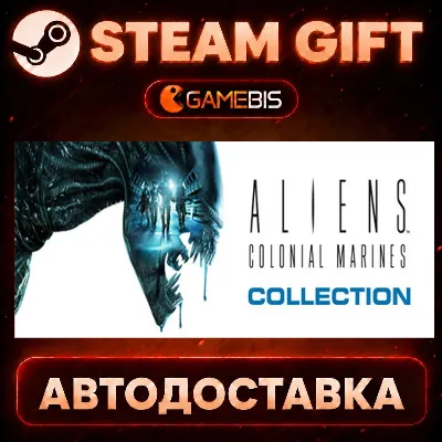 Aliens Colonial Marines Collection — Steam Gift | СТИМ ГИФТ | АВТОДОСТАВКА - irongamers.ru