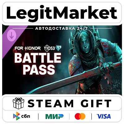 DLC FOR HONOR Battle Pass – Y10S3 / Steam АВТО / РУ + МИР - irongamers.ru