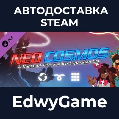 A Dance of Fire and Ice - Neo Cosmos · DLC STEAM GIFT · АВТОДОСТАВКА - irongamers.ru
