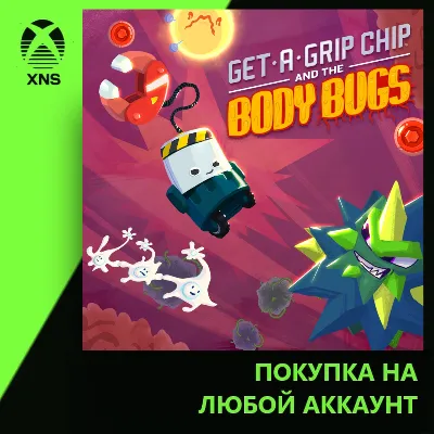 Get-A-Grip Chip and the Body Bugs Xbox | Любой аккаунт - irongamers.ru