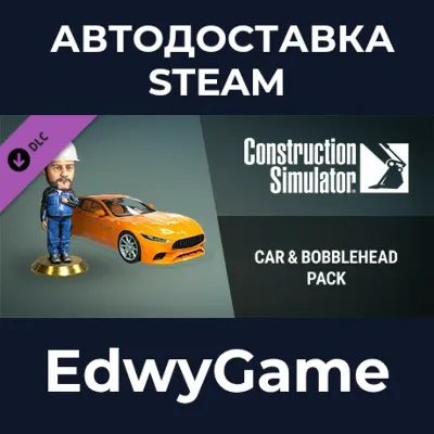 Construction Simulator - Car & Bobblehead Pack · DLC STEAM GIFT · АВТОДОСТАВКА - irongamers.ru