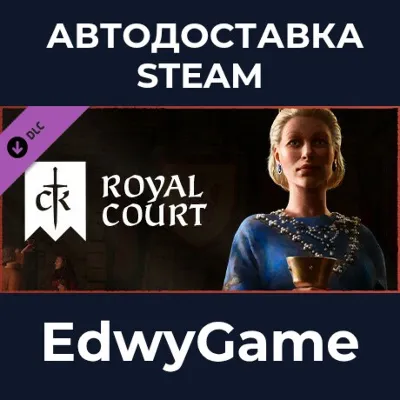 Crusader Kings III: Royal Court · DLC STEAM GIFT · АВТОДОСТАВКА - irongamers.ru