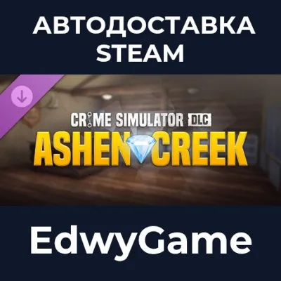 Crime Simulator - Ashen Creek DLC · DLC STEAM GIFT · АВТОДОСТАВКА - irongamers.ru