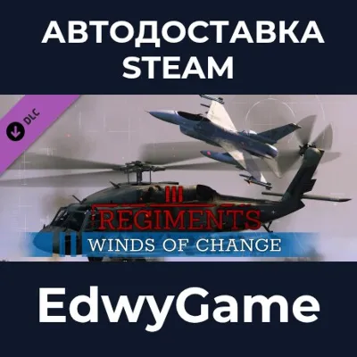 Regiments - Winds of Change · DLC STEAM GIFT · АВТОДОСТАВКА - irongamers.ru