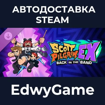 Scott Pilgrim EX - Back in the Band · DLC STEAM GIFT · АВТОДОСТАВКА - irongamers.ru