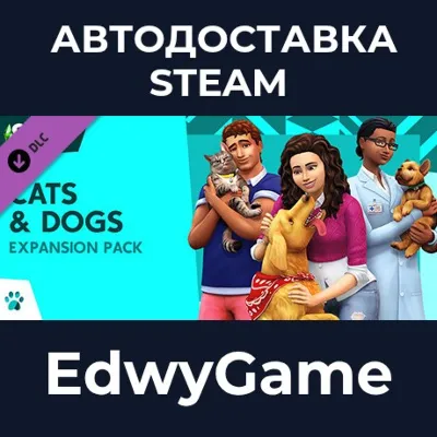 The Sims™ 4 Cats & Dogs · DLC STEAM GIFT · АВТОДОСТАВКА - irongamers.ru