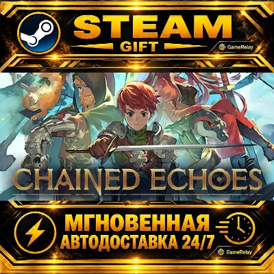 Chained Echoes · STEAM GIFT · АВТОДОСТАВКА - irongamers.ru