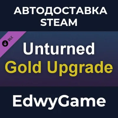 Unturned - Permanent Gold Upgrade · DLC STEAM GIFT · АВТОДОСТАВКА - irongamers.ru