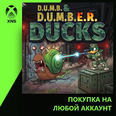 D.U.M.B. & D.U.M.B.E.R. Ducks Xbox+PC | Любой аккаунт - irongamers.ru