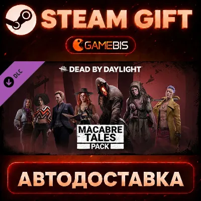 Dead by Daylight - Macabre Tales Pack (DLC) — Steam Gift | СТИМ ГИФТ | АВТОДОСТАВКА - irongamers.ru