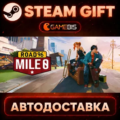 Road 96: Mile 0 — Steam Gift | СТИМ ГИФТ | АВТОДОСТАВКА - irongamers.ru