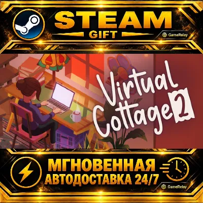 Virtual Cottage 2 · STEAM GIFT · АВТОДОСТАВКА - irongamers.ru