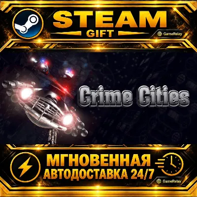 Crime Cities · STEAM GIFT · АВТОДОСТАВКА - irongamers.ru