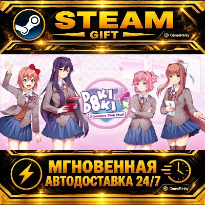 Doki Doki Literature Club Plus! · STEAM GIFT · АВТОДОСТАВКА - irongamers.ru